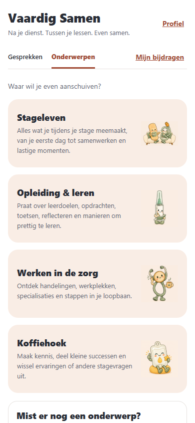 Onderwerpoverzicht van Vaardig Samen: Stageleven, Opleiding en leren, Werken in de zorg en Koffiehoek.